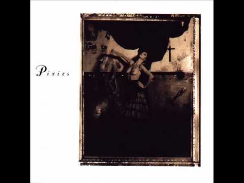 Pixies - Surfer Rosa. 5 - Gigantic