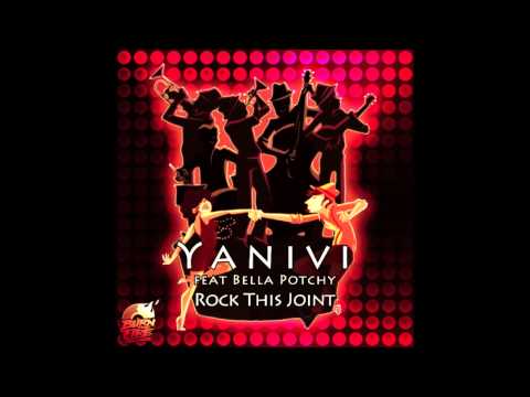 Yanivi Ft Bella Potchy - Rock This Joint