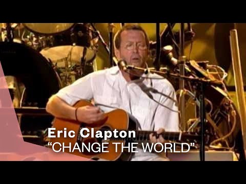 Eric Clapton - Change The World (Live Video) | Warner Vault